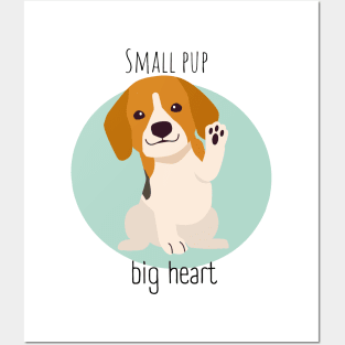 Small pup, big heart Posters and Art